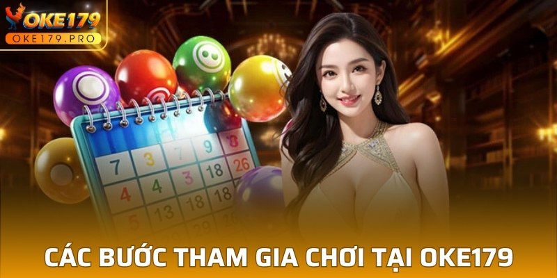 Các bước tham gia chơi tại OKE179