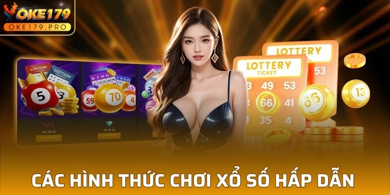 Các hình thức chơi xổ số hấp dẫn