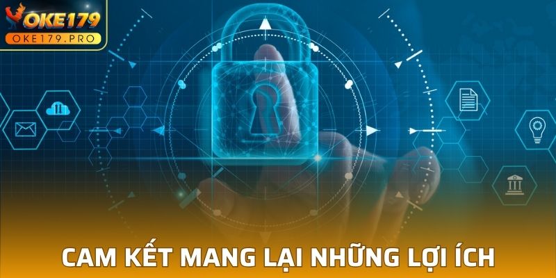 Cam kết mang lại những lợi ích cho thanh viên