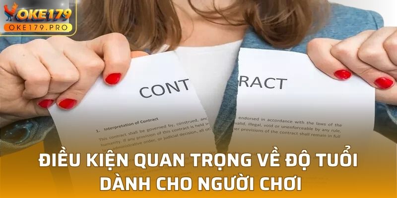 Điều kiện quan trọng về độ tuổi dành cho người chơi