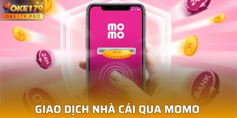 Hướng dẫn giao dịch nhà cái qua momo