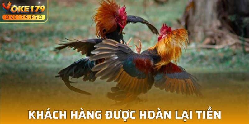 Khách hàng được hoàn lại tiền