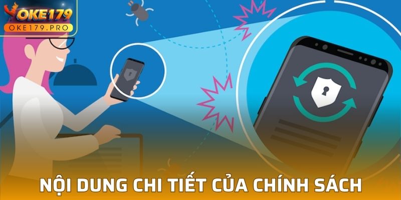 Nội dung chi tiết của chính sách an toàn riêng tư tại OKE179